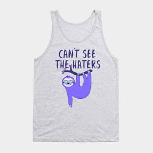 Hanging Sloth - Can't See The Haters Love Glasses Tank Top